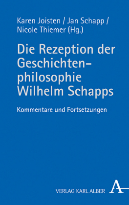 Die Rezeption der Geschichtenphilosophie Wilhelm Schapps