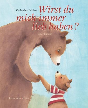 Wirst du mich immer lieb haben?