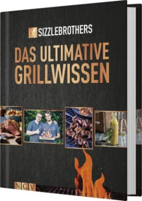 Das ultimative Grillwissen