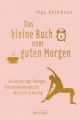 Das kleine Buch vom guten Morgen