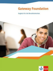 Gateway Foundation. Englisch für die Berufsfachschule ab 2019 - Schülerbuch