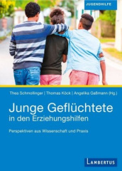 Junge Geflüchtete in den Erziehungshilfen