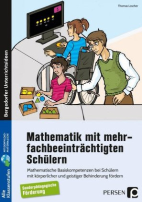 Mathematik mit mehrfachbeeinträchtigten Schülern