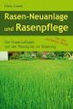 Rasen-Neuanlage und Rasenpflege