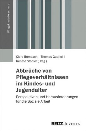 Abbrüche von Pflegeverhältnissen im Kindes- und Jugendalter