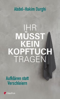 Ihr müsst kein Kopftuch tragen!