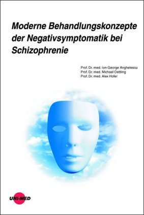 Moderne Behandlungskonzepte der Negativsymptomatik bei Schizophrenie