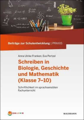 Schreiben in Biologie, Geschichte und Mathematik (Klasse 7-10)