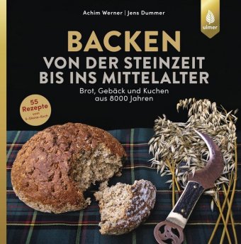 Backen von der Steinzeit bis ins Mittelalter