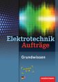 Elektrotechnik Grundwissen Lernfelder 1-4: Arbeitsheft