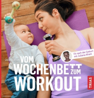 Vom Wochenbett zum Workout