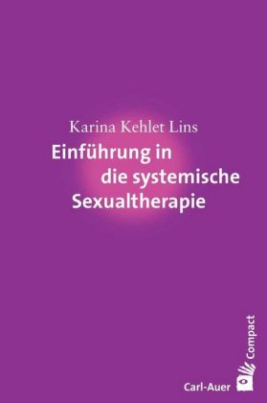 Einführung in die systemische Sexualtherapie