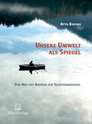 Unsere Umwelt als Spiegel