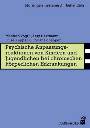 Psychische Anpassungsreaktionen von Kindern und Jugendlichen bei chronischen körperlichen Erkrankungen