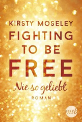 Fighting to Be Free - Nie so geliebt