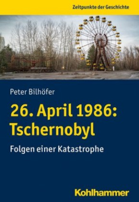 26. April 1986: Tschernobyl