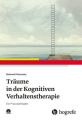 Träume in der Kognitiven Verhaltenstherapie, m. CD-ROM