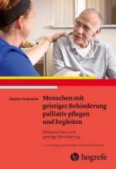 Menschen mit geistiger Behinderung palliativ pflegen und begleiten