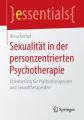 Sexualität in der personzentrierten Psychotherapie