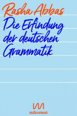 Die Erfindung der deutschen Grammatik