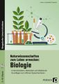 Naturwissenschaften zum Leben erwecken: Biologie, m. CD-ROM