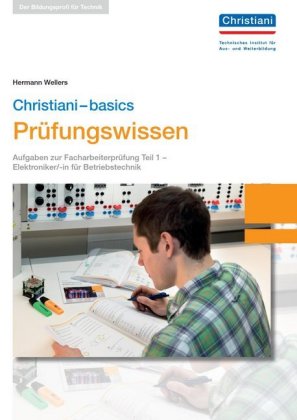 Christiani-basics Prüfungswissen Elektroniker/-in Betriebstechnik