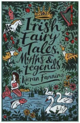 Scholastic Classics: Irish Fairy Tales, Myths and Legends