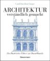 Architektur - verständlich gemacht.