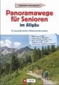 Panoramawege für Senioren Allgäu