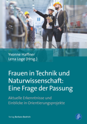 Frauen in Technik und Naturwissenschaft: Eine Frage der Passung