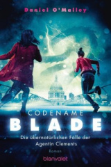 Codename Blade - Die übernatürlichen Fälle der Agentin Clements