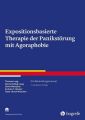 Expositionsbasierte Therapie der Panikstörung mit Agoraphobie, m. CD-ROM