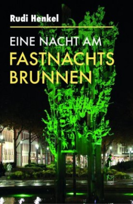 Eine Nacht am Fastnachtsbrunnen