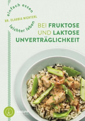 Einfach essen - leichter leben bei Fruktose und Laktose Unverträglichkeit