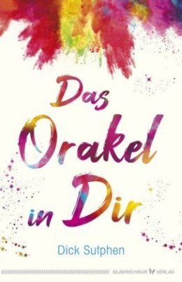 Das Orakel in Dir