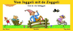 Vom Joggeli mit de Zoggeli