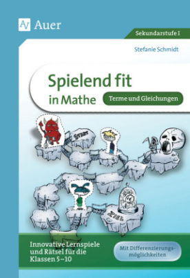 Spielend fit in Mathe - Terme und Gleichungen