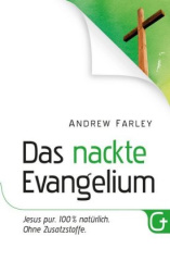 Das nackte Evangelium