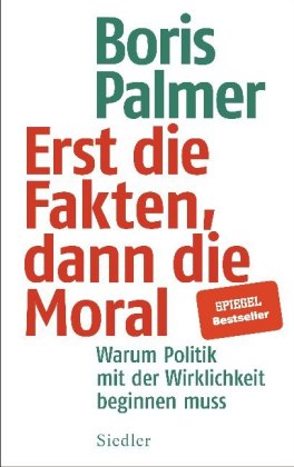 Erst die Fakten, dann die Moral