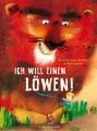 Ich will einen Löwen