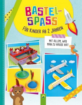 Bastelspaß für Kinder ab 2 Jahren