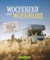 Wochenend' und Wohnmobil