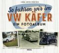 So fuhren wir im VW Käfer