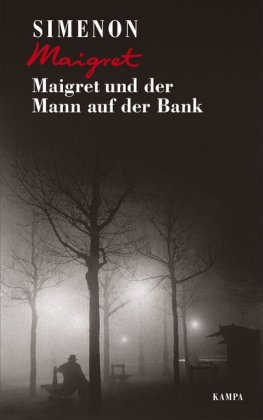 Maigret und der Mann auf der Bank