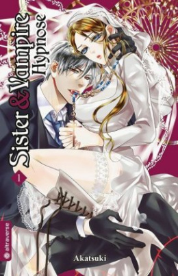 Sister & Vampire: Hypnose. Bd.1