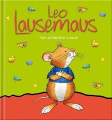 Leo Lausemaus hat schlechte Laune