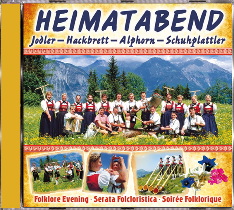 Heimatabend - Jodler-Hackbrett-Alphorn-Schuhplattler