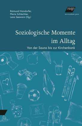 Soziologische Momente im Alltag