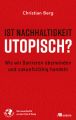 Ist Nachhaltigkeit utopisch?