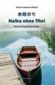 Haiku ohne Titel